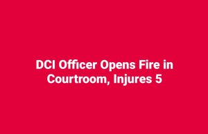 When Justice Itself Trembles: Courtroom Shooting Injures Five