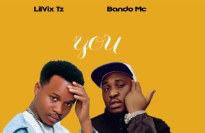 Lil Vix Ft Bando Mc – YOU | Download Mp3