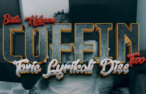 DISS | Baba Hakeem – Coffin 2 | Download Mp3