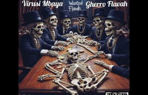 Virusi Mbaya ft Gherro Flavah – Rauka Nayo | Download Mp3