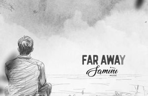 AUDIO | Samini – Far Away | Download Mp3