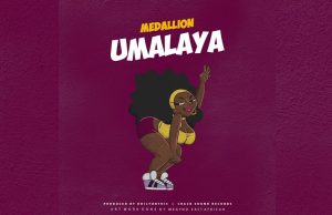 AUDIO | Medallion – Umalaya | Download Mp3