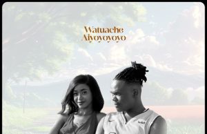 AUDIO | Echo 254 – Watuache | Download Mp3