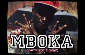 AUDIO | KENNITOH MZING FT JAYBBZ – MBOKA | DOWNLOAD MP3