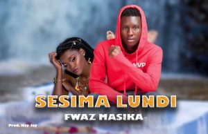 Audio | Fwaz Masika – Sesima Lundi | Download Mp3