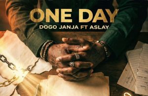 AUDIO | Dogo Janja feat Aslay – One Day | Download Mp3