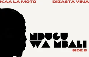 Dizasta Vina ft Kaa La Moto – Joseph na Johnny | Download Mp3