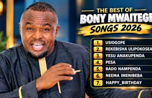 MIXTAPE – The Best Of Bony Mwaitege Songs 2026 | Download Mp3