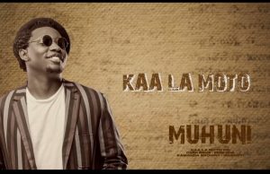 KAA LA MOTO ft FEMI ONE X MAKAMANDA(Brown) X CHID BENZ X MASAUTI – MUHUNI | DOWNLOAD MP3