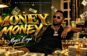 Magix Enga – Money Money | Download Mp3