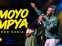 Dan Kahia – Moyo Mpya | Download Mp3